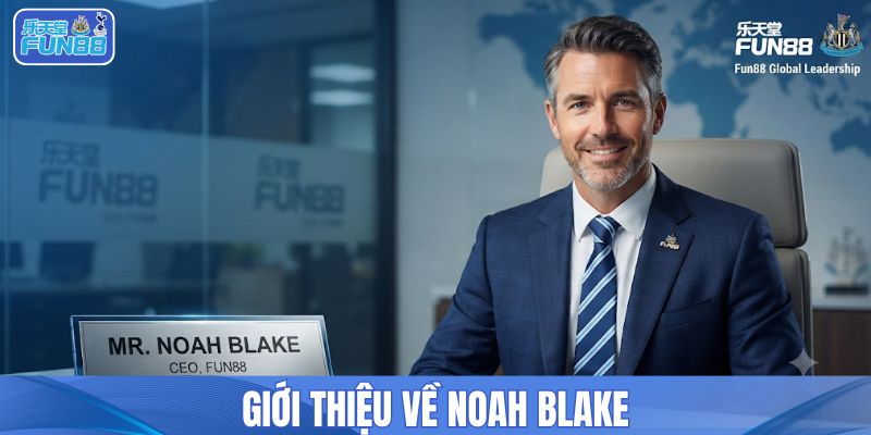 Giới thiệu về Noah Blake