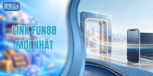 Link FUN88 mới nhất