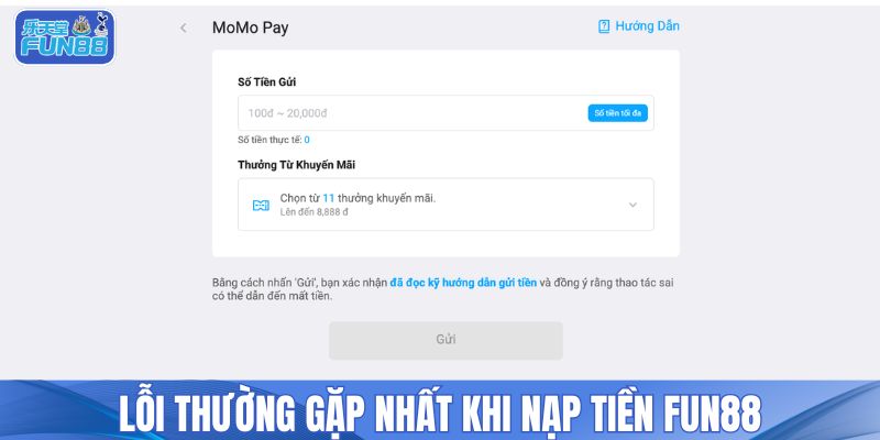 Lỗi thường gặp nhất khi nạp tiền FUN88