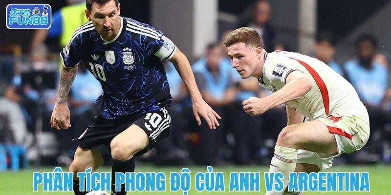 Phân tích phong độ của Anh vs Argentina