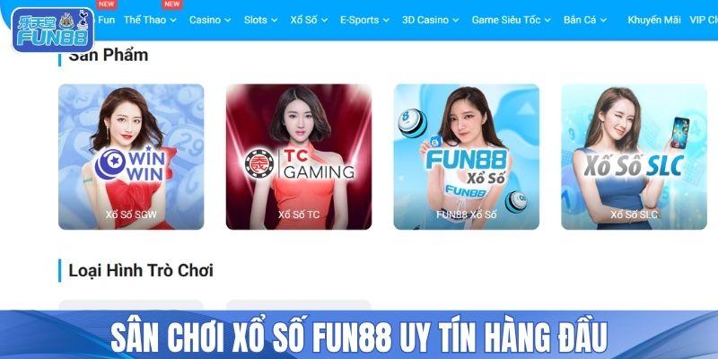 Sân chơi xổ số FUN88 uy tín hàng đầu