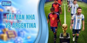 Tây Ban Nha vs Argentina