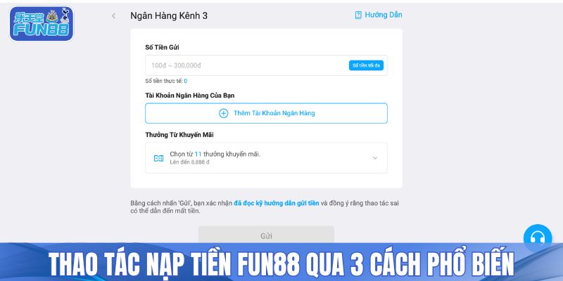 Thao tác nạp tiền FUN88 qua 3 cách phổ biến