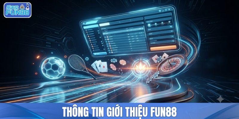 Thông tin giới thiệu FUN88